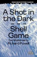 A Shot in the Dark / Shell Game 1933586184 Book Cover