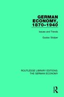 German Economy 1870-1940: Issues and Trends 0415788374 Book Cover