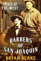 Tales of the West: Barbers of San Joaquin & Marshal Taylor West 1523207914 Book Cover