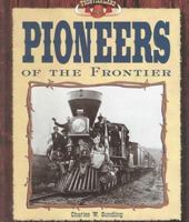 Pioneers of the Frontier (Frontier Land) 1577650476 Book Cover