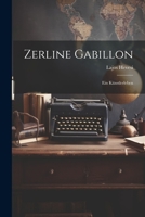 Zerline Gabillon: Ein Künstlerleben 1020684011 Book Cover