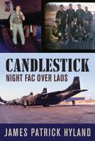 Candlestick: Night Fac Over Laos 194473337X Book Cover