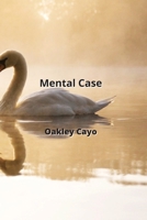 Mental Case 9992314028 Book Cover