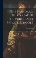 The Standard Third Reader for Public and Private Schools 1022094394 Book Cover