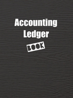 Accounting Ledger Book: Bookkeeping Made Easy! 1653025999 Book Cover