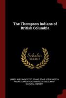 Thompson Indians of British Columbia 1015463355 Book Cover