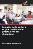 Impatto della cultura organizzativa sulle prestazioni dei dipendenti 620582955X Book Cover