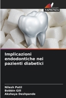 Implicazioni endodontiche nei pazienti diabetici (Italian Edition) 6208047463 Book Cover