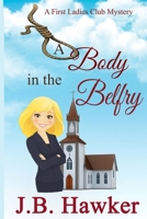 A Body in the Belfry 1507696620 Book Cover