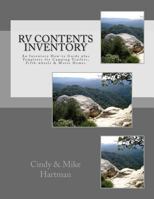 RV Contents Inventory: An Inventory How-to Guide plus Templates for Camping Trailers, Fifth-wheels & Motor Homes 1500246271 Book Cover