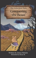 The Emberlem Tales: Conquering The Beast B0GY4GVH5X Book Cover