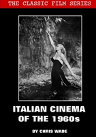 Classic Film Series: Italian Cinema of the 1960s 0244551375 Book Cover