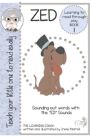 ZED BOOK ONE: BOOK ONE SHORT E SOUNDS AND DECODABLE READER AND LESSONS (SHORT E SOUNDS DECODABLE READERS) B0CCCSCXPX Book Cover