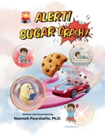 Alert! Sugar Crash!: The Science of Metabolism and Healthy Eating. (Research2reach) B0G2PZY3VD Book Cover