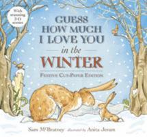 Guess How Much I Love You in the Winter 0763690570 Book Cover