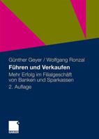 Fuhren Und Verkaufen: Mehr Erfolg Im Filialgeschaft Von Banken Und Sparkassen 3834920010 Book Cover