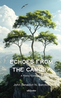 Echoes from the Canopy B0FCQ698JC Book Cover