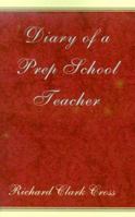 Diary of a Prep School Teacher 0738811297 Book Cover