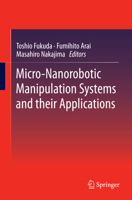 Micro-Nanorobotic Manipulation Systems and Their Applications 3642443230 Book Cover