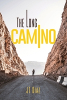 The Long Camino 1637651724 Book Cover