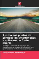 Auxílio aos pilotos de corridas de smartphones e software de fonte aberta (Portuguese Edition) 6206543110 Book Cover