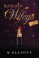 Kingpin Wifeys Vol 2 0692312412 Book Cover