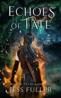 Echoes of Fate 1763790703 Book Cover