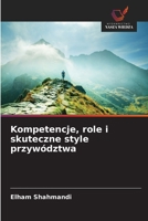 Kompetencje, role i skuteczne style przywództwa (Polish Edition) 6209190359 Book Cover