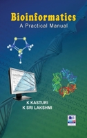 Bioinformatics: A Practical Manual 9389974593 Book Cover