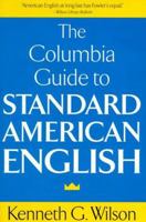 The Columbia Guide to Standard American English 023106988X Book Cover