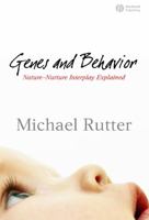 Genes and Behavior: Nature-Nurture Interplay Explained 1405110619 Book Cover