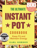 The Ultimate Instant Pot cookbook 180124474X Book Cover