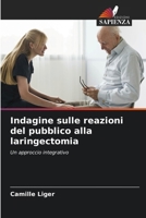 Indagine sulle reazioni del pubblico alla laringectomia (Italian Edition) 6208253195 Book Cover