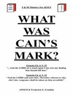 What Was Cain's Mark? 1491829524 Book Cover