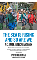 The Sea Is Rising and So Are We: A Climate Justice Handbook 162963865X Book Cover