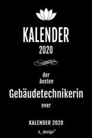Kalender 2020 für Gebäudetechniker / Gebäudetechnikerin: Wochenplaner / Tagebuch / Journal für das ganze Jahr: Platz für Notizen, Planung / Planungen ... , Erinnerungen und Sprüche (German Edition) 1674407203 Book Cover