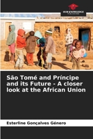 São Tomé and Príncipe and its Future - A closer look at the African Union 620725872X Book Cover