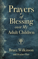 Prayers of Blessing over My Adult Children 0736980075 Book Cover