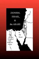 Zionism, Israel and The Arabs 0916695093 Book Cover