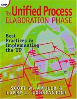 The Unified Process Elaboration Phase: Best Practices in Implementing the UP B001DOLX80 Book Cover