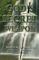 God's Secret Weapon 0943026407 Book Cover