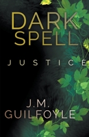 Darkspell: Justice B0C9VW81Y2 Book Cover