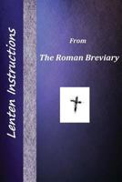 Lenten Instructions From the Roman Breviary (Saints from the Roman Breviary) 1482013681 Book Cover