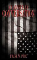 An American Conversation 1449011179 Book Cover