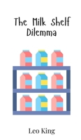 The Milk Shelf Dilemma 9908018345 Book Cover