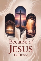 ... Because of Jesus 1631999508 Book Cover
