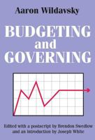 Budgeting And Governing 1412806259 Book Cover