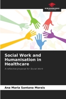Social Work and Humanisation in Healthcare 6207291247 Book Cover