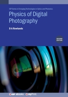 PHYSICS DIGITAL PHOTOGRAPHY 2ND EDITIOPB 0750325607 Book Cover