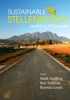 Sustainable Stellenbosch: Opening Dialogues 1920338551 Book Cover